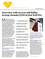 Interview with 20-year-old Dallas Jessup, founder/CEO of Just Yell Fire